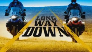 Long Way Round & Long Way Down